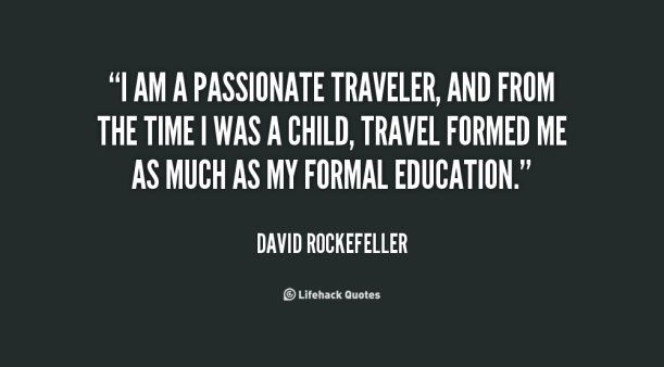 quote-David-Rockefeller-i-am-a-passionate-traveler-and-from-145777